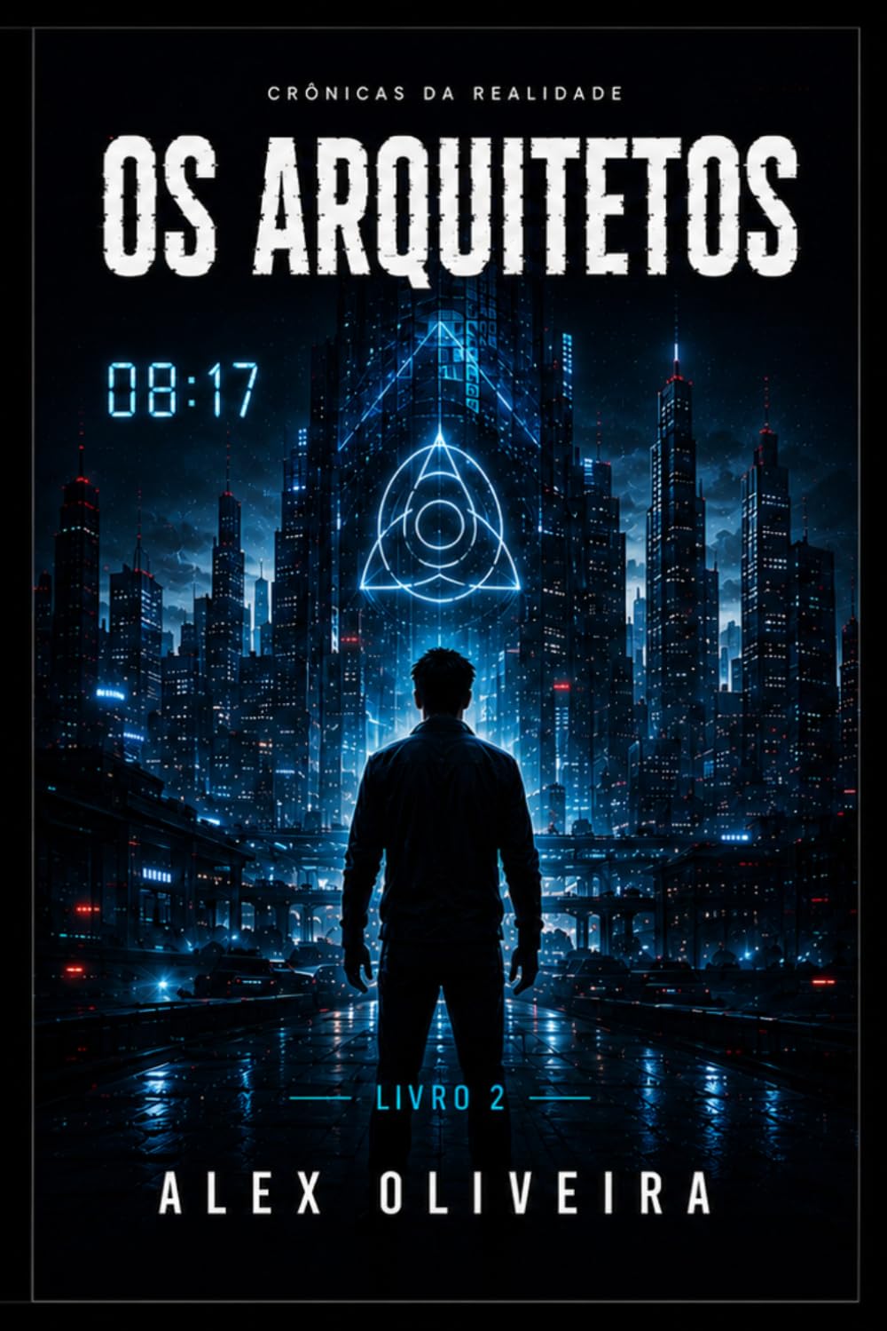 Os Arquitetos: Crônicas da Realidade - Livro 2