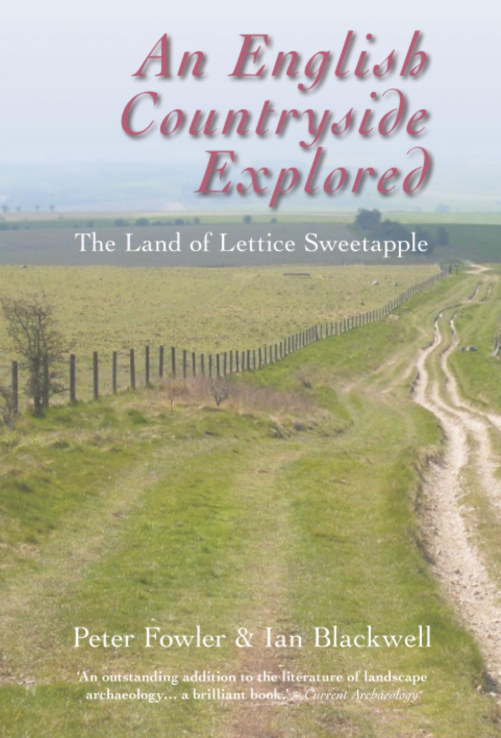 An English Countryside Explored by Peter Fowler, Ian Blackwell - 9780752450209