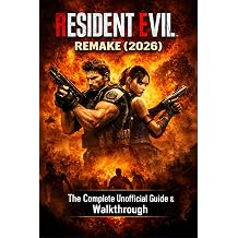 Resident Evil 5 Remake 2026 The Complete Unofficial Guide & Walkthrough