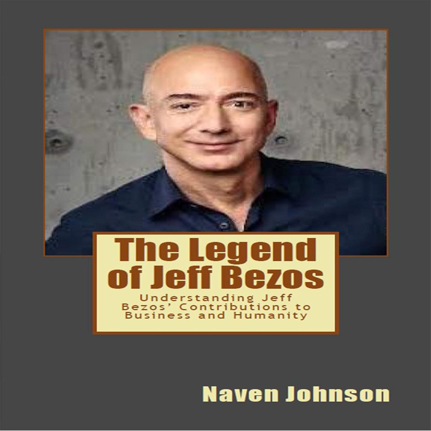 Amazon.co.jp The Legend of Jeff Bezos Understanding Jeff Bezos
