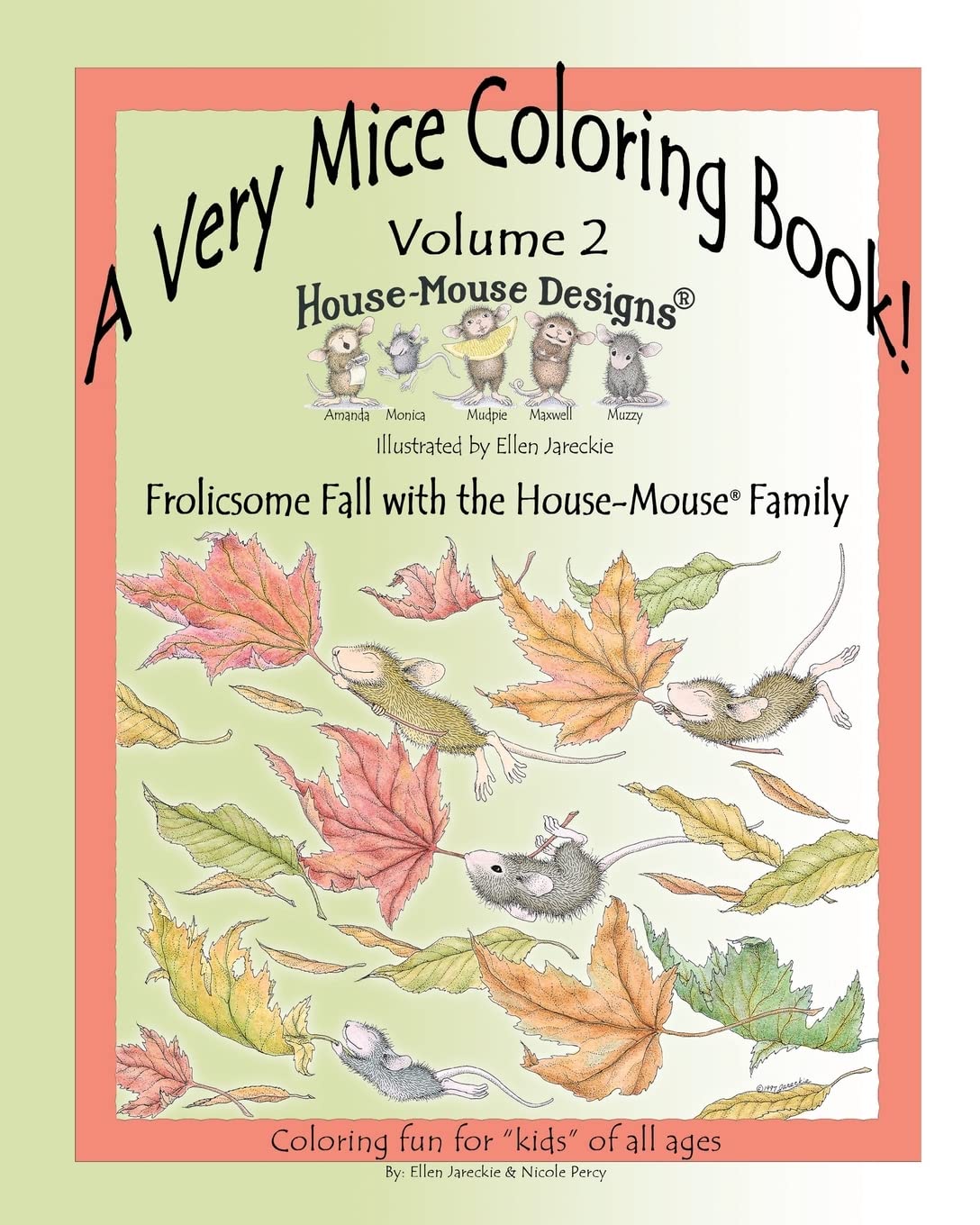 A Very Mice Coloring Book - Vol. 2: Frolicsome Fall with the House-Mouse® Family: A Very Mice Coloring Book - Vol. 2: Frolicsome Fall with the House-Mouse® Family: Volume 2