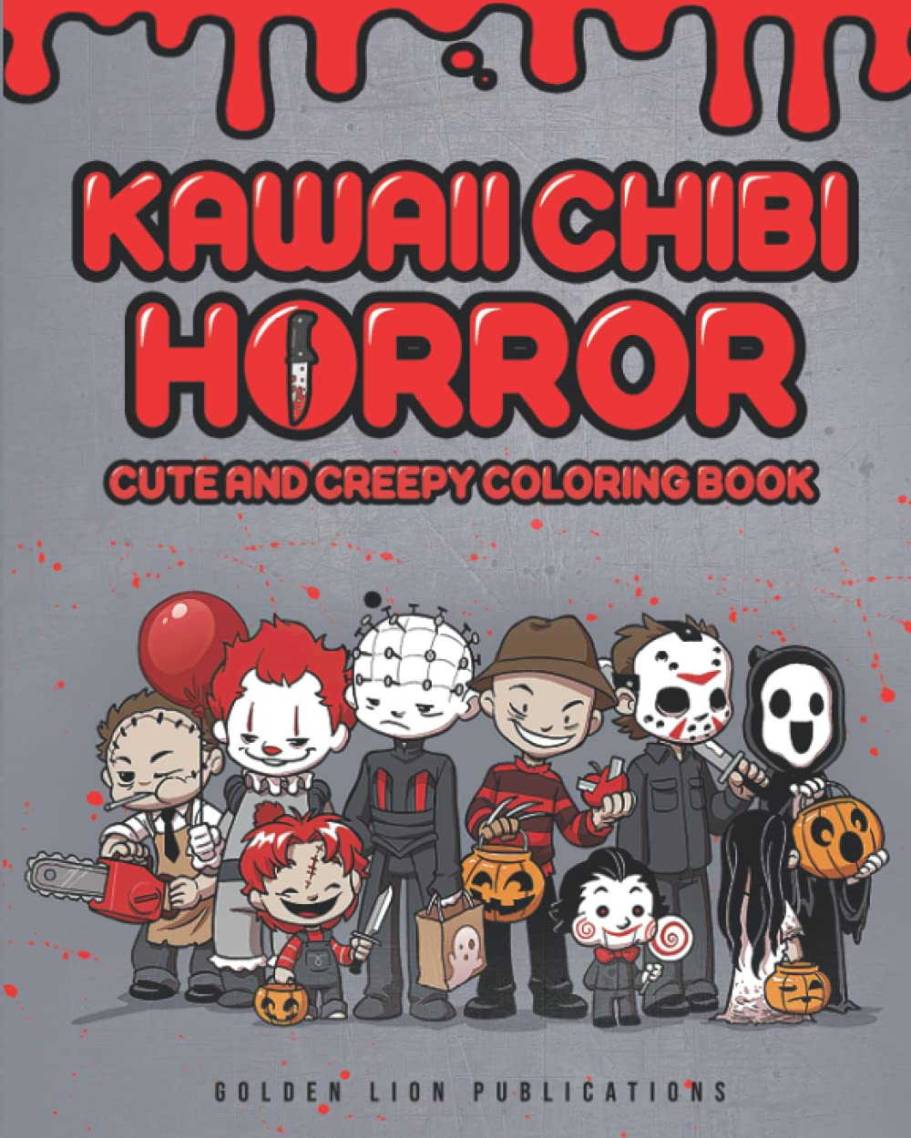Kawaii Chibi Horror Coloring Book: Cute and Creepy Coloring Book | Featuring All Your Favorite Horror Film Characters