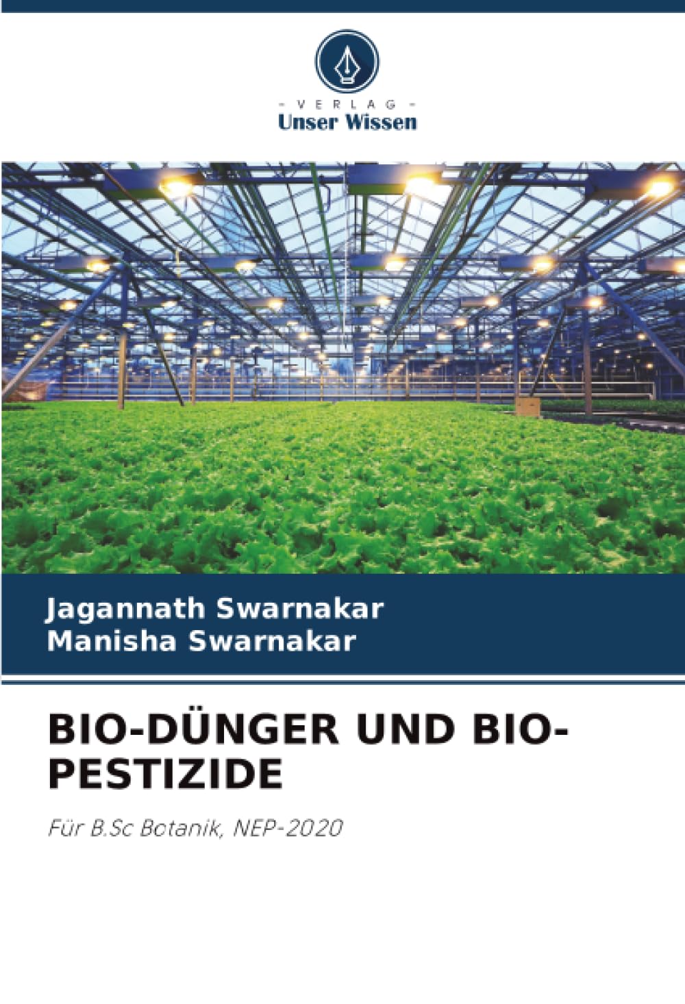 BIO-DÜNGER UND BIO-PESTIZIDE: Für B.Sc Botanik, NEP-2020