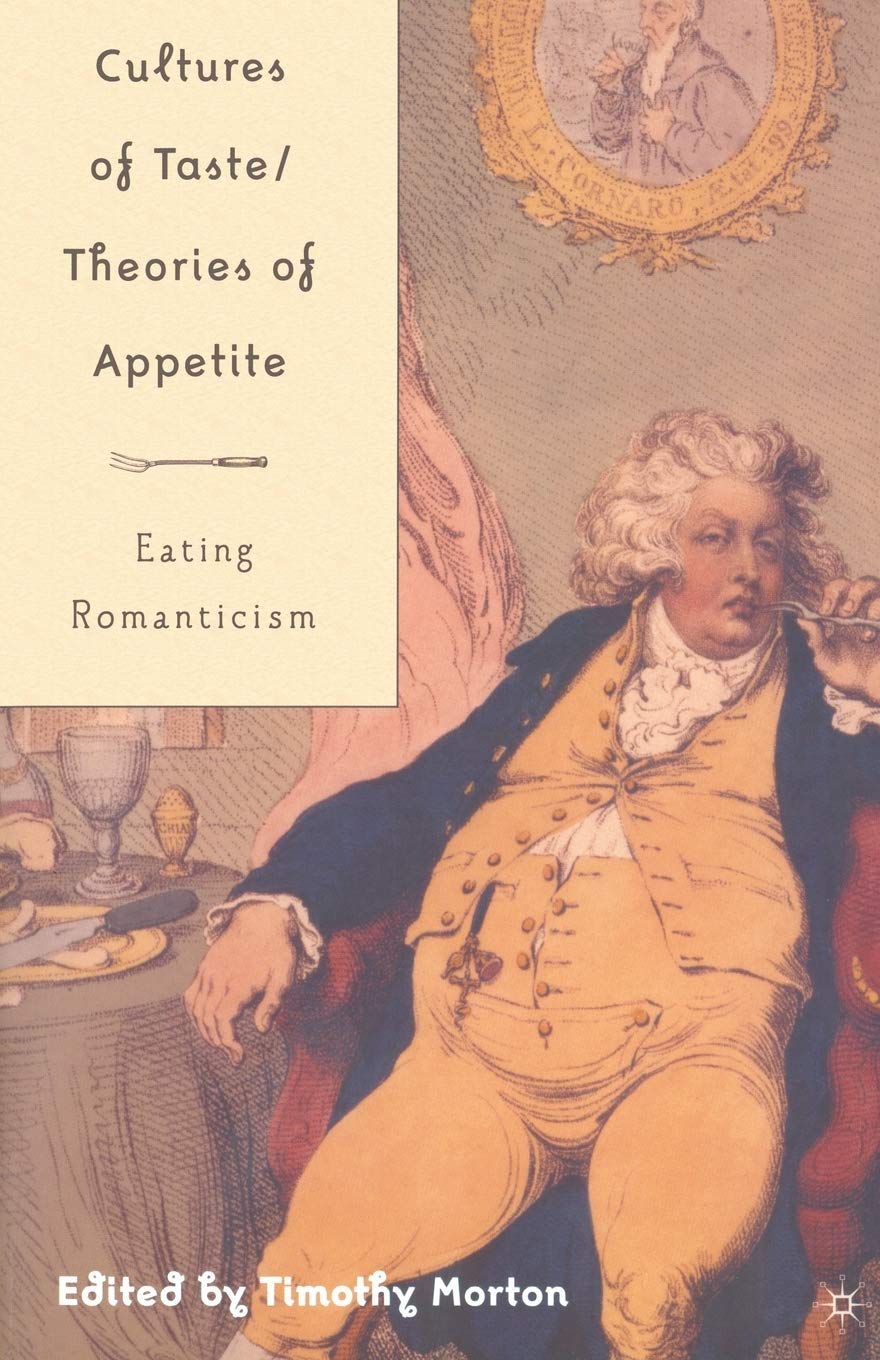 【中古】 Cultures of Taste/Theories of Appetite: Eating Romanticism Cultures of Taste/Theories of Appetite: Eating Romanticism