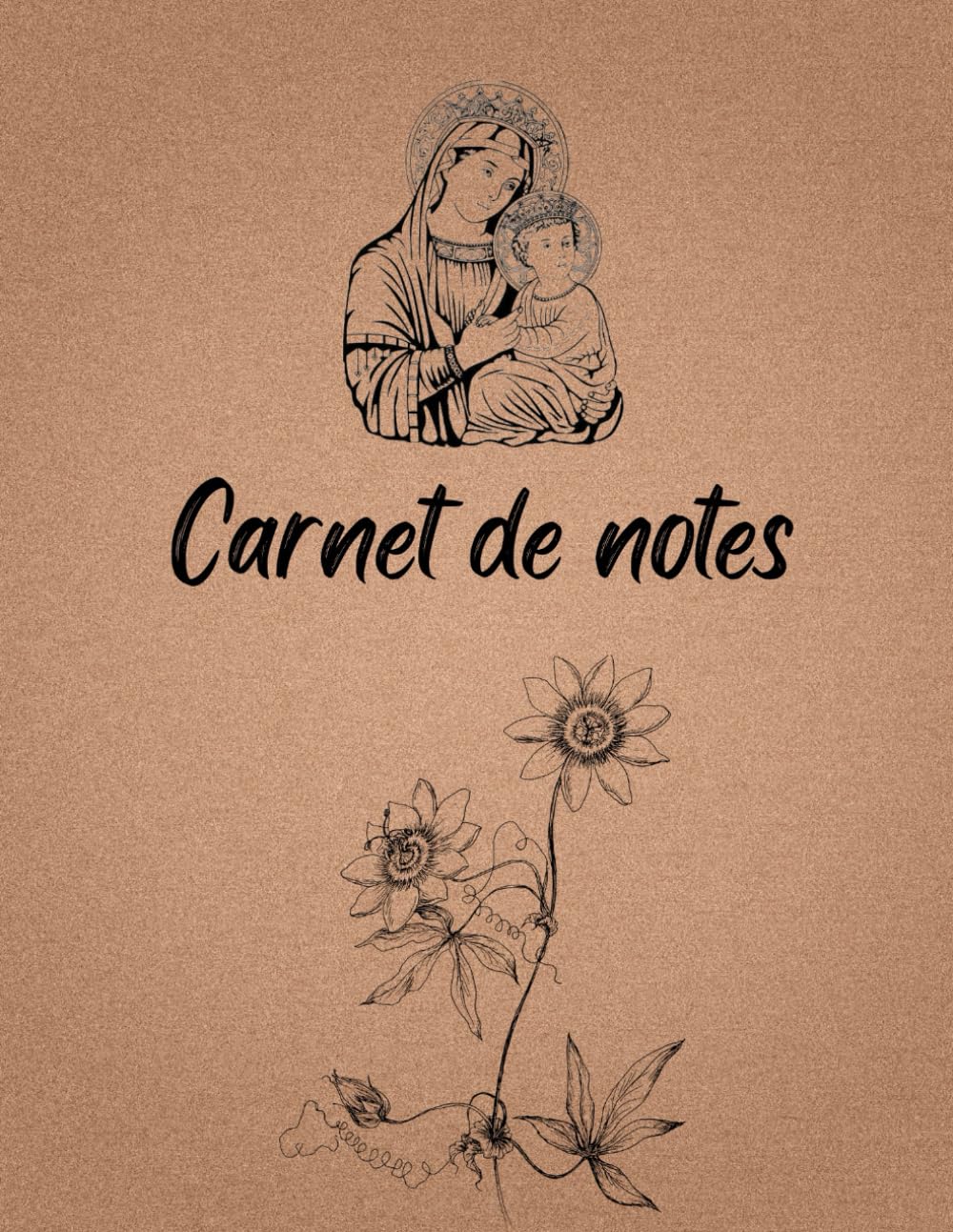 Cahier de Notes Dédié à la Vierge Marie - 120 Pages pour Nourrir votre Foi: Cahier 2024 (French Edition)