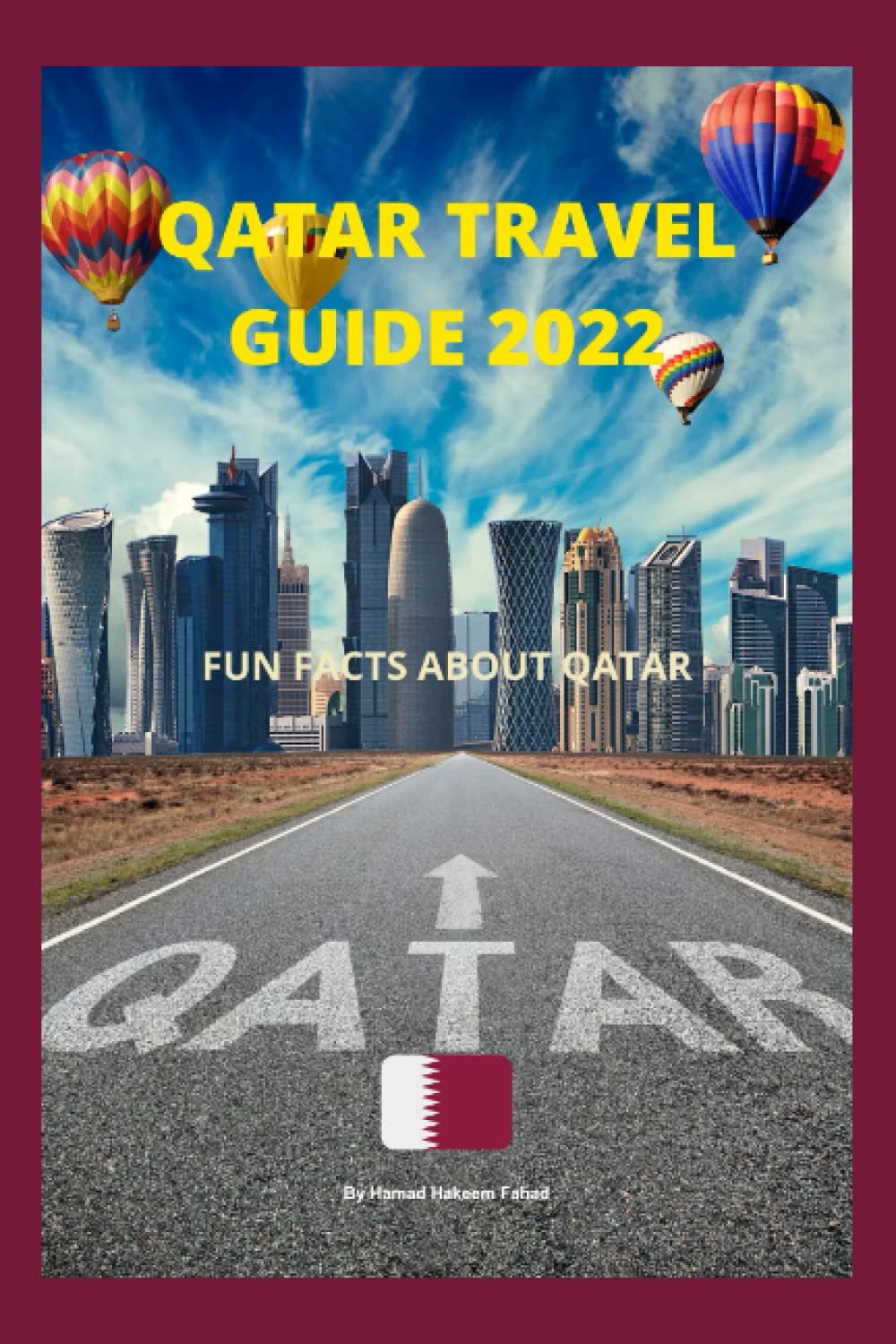 Buy Qatar Travel Guide 2022 Fun Facts About Qatar Online at