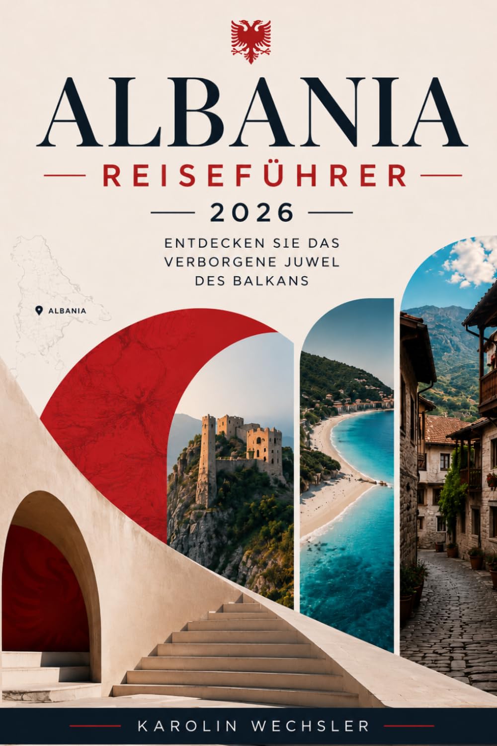 ALBANIA REISEFÜHRER 2026: Entdecken Sie das verborgene Juwel des Balkans