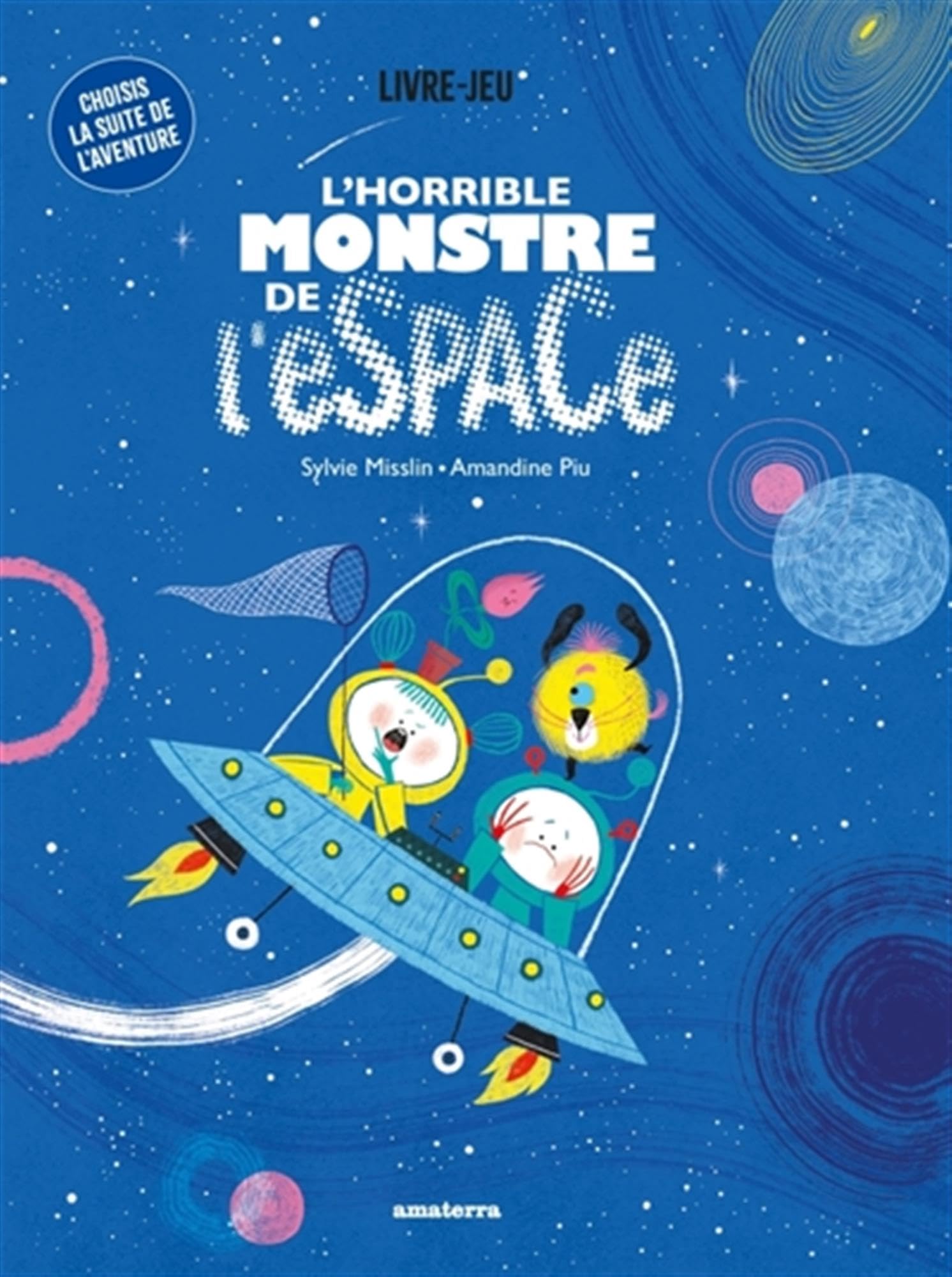 L'horrible monstre de l'espace: Choisis la suite de l'aventure