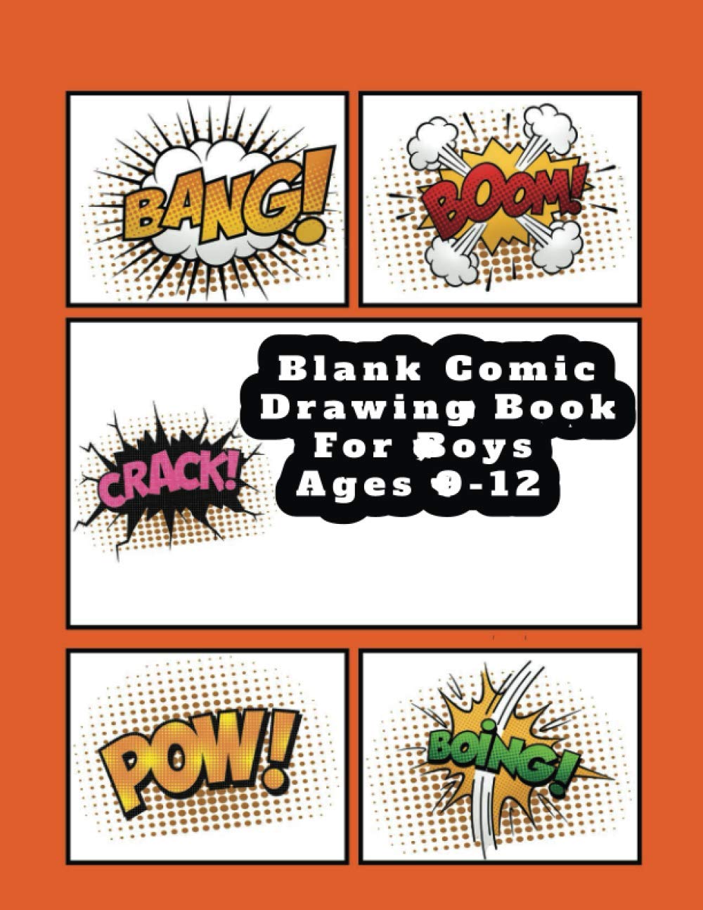 Blank Comic Drawing Book For Boys Ages 9-12: Writing Animation Magazine | Manga notebook template | Blank comic drawing book for boys 9-12 years old