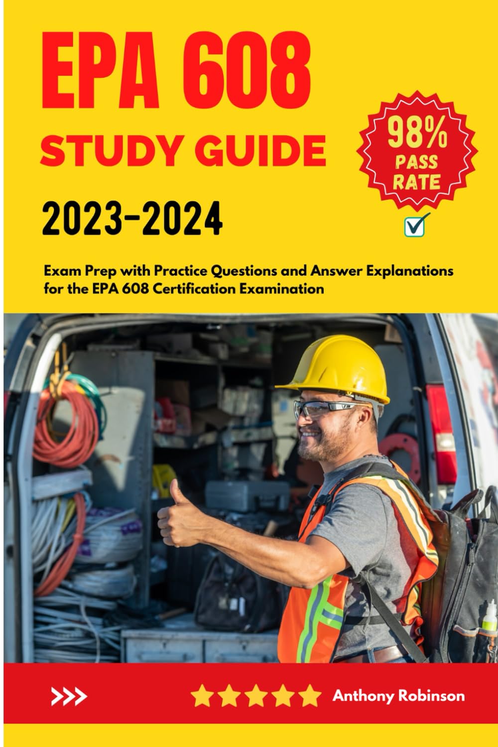 EPA 608 Study Guide 2023-2024: Exam Prep with Practice Questions and Answer Explanations for the EPA 608 Certification Examination
