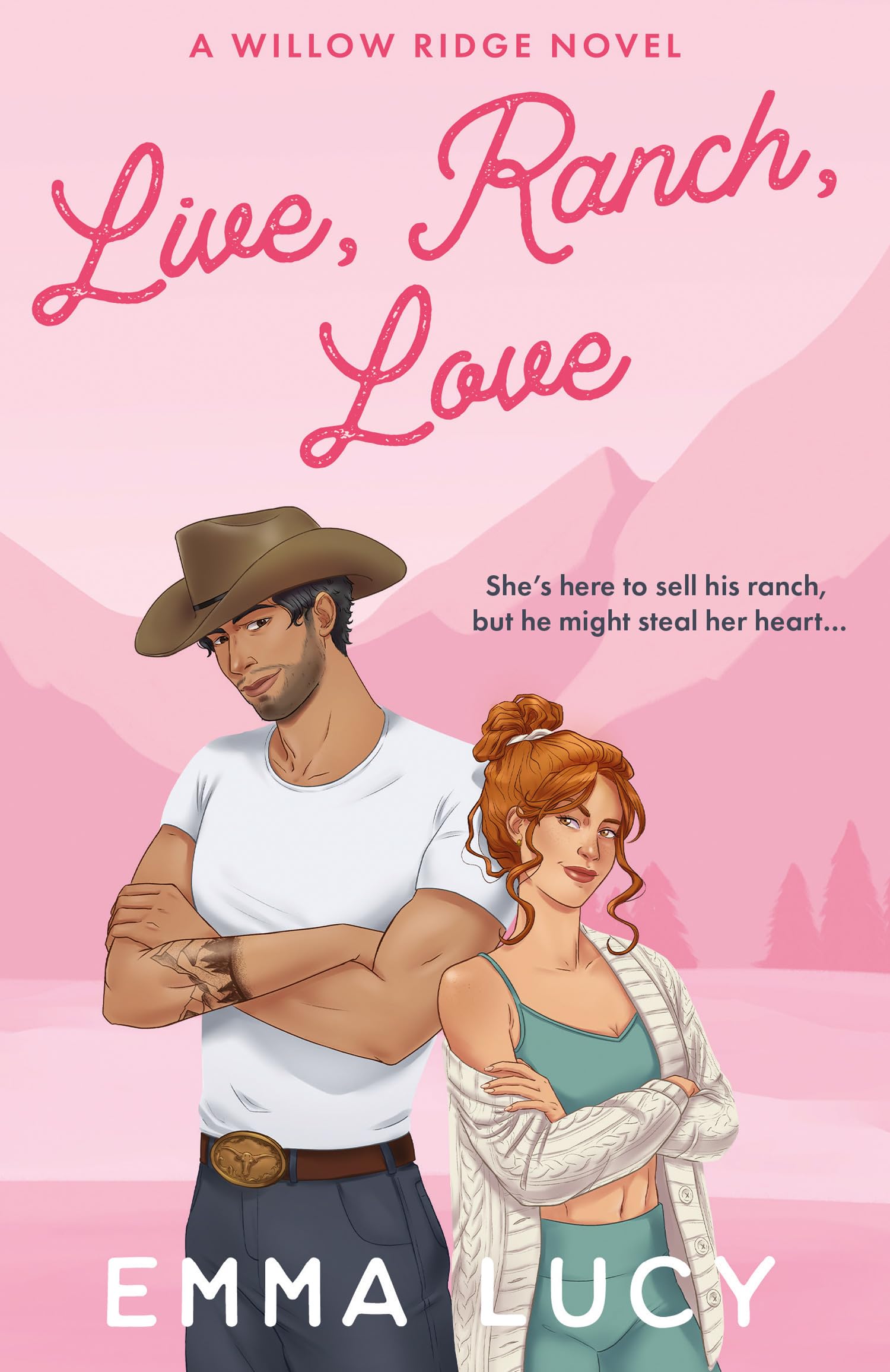 Live, Ranch, Love: Begin your cowboy era with this steamy enemies-to-lovers, grumpy meets sunshine romance that will capture your heart!: Book 1 (Willow Ridge)