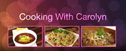 Cooking With Carolyn