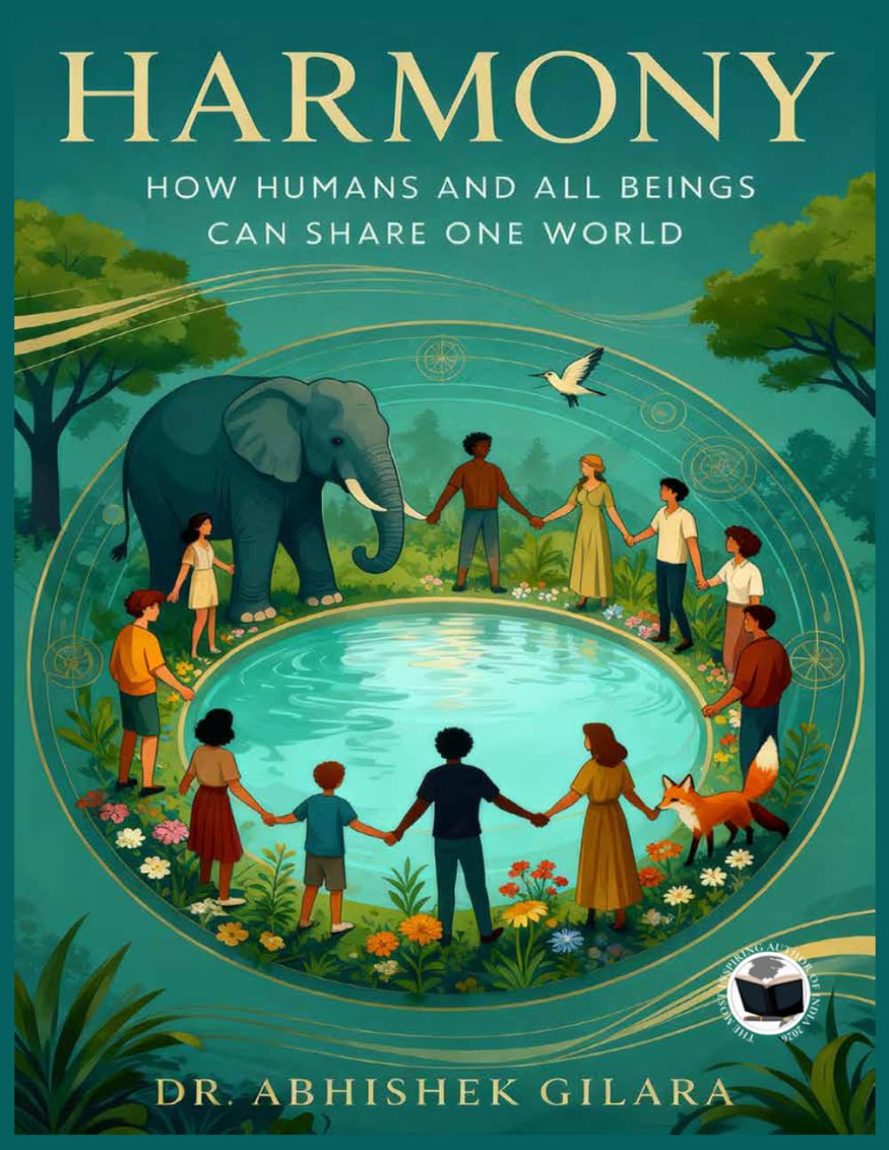HARMONY: How Humans and All Beings Can Share One World