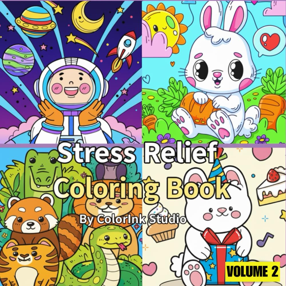 Stress Relief Coloring Book (Bold & Easy) – Volume 2 | Cute Kawaii Animals, Fantasy Worlds, Space & Whimsical Art | Relaxing Coloring Pages for ... Mindfulness: For Kids, Adults and Art Lovers