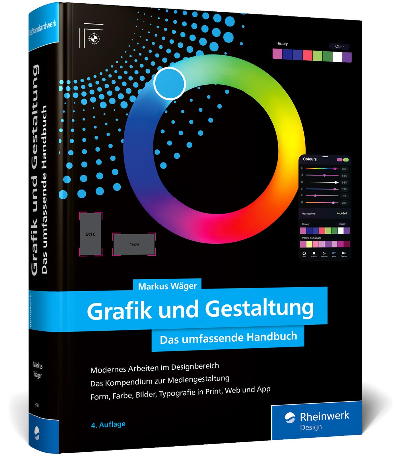 Grafik und Gestaltung: Das umfassende Handbuch. Design und Mediengestaltung von A bis Z (neue Auflage 2025)