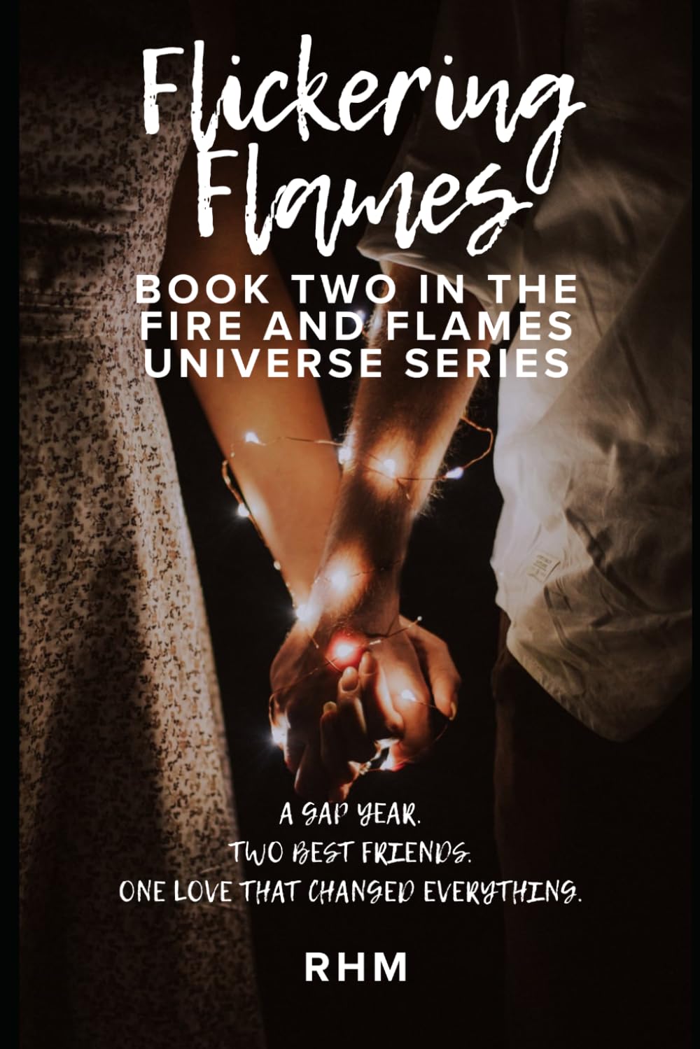 Flickering Flames: Book Two - A Fire and Flames Novel [Special Edition] (Fire and Flames Universe Series)