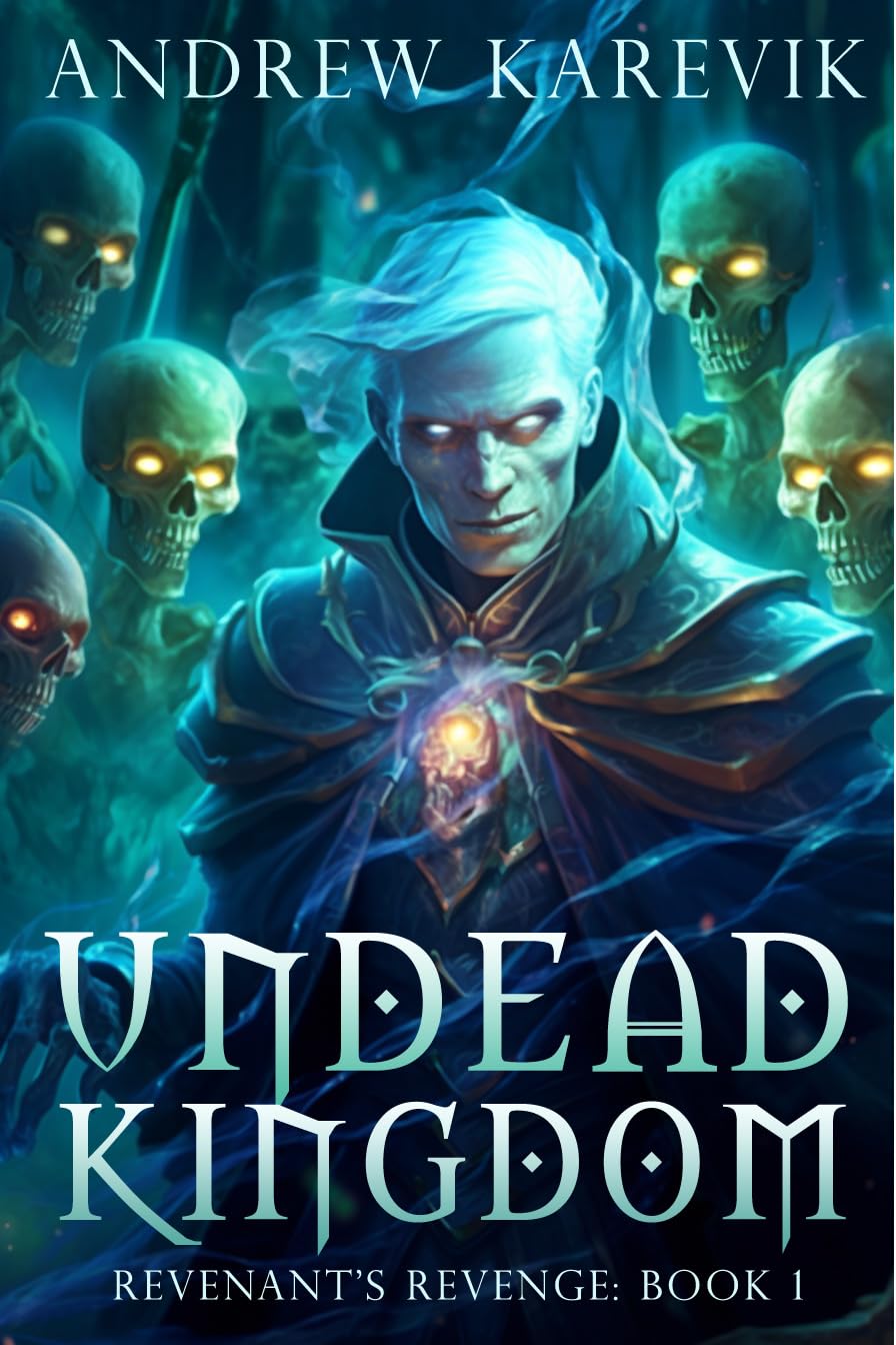 Undead Kingdom: A City Building LitRPG (Revenant's Revenge Book 1)
