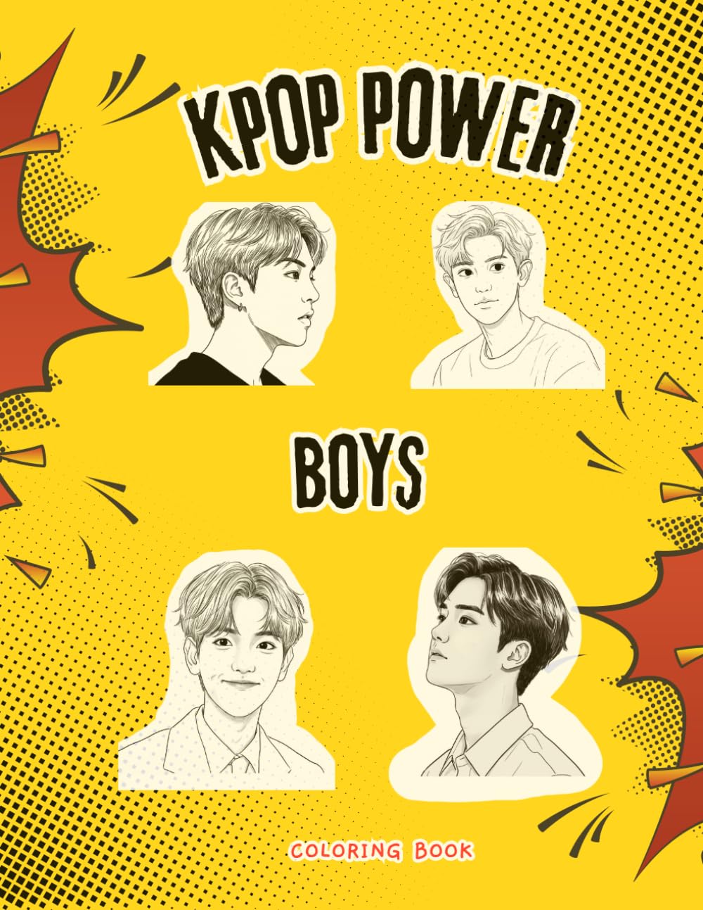 KPOP POWER BOYS: K-POP Inspired Fan Art Coloring Book for K-POP Lovers, Relaxation, and Creativity a Perfect gift for EXOL fans of All Ages