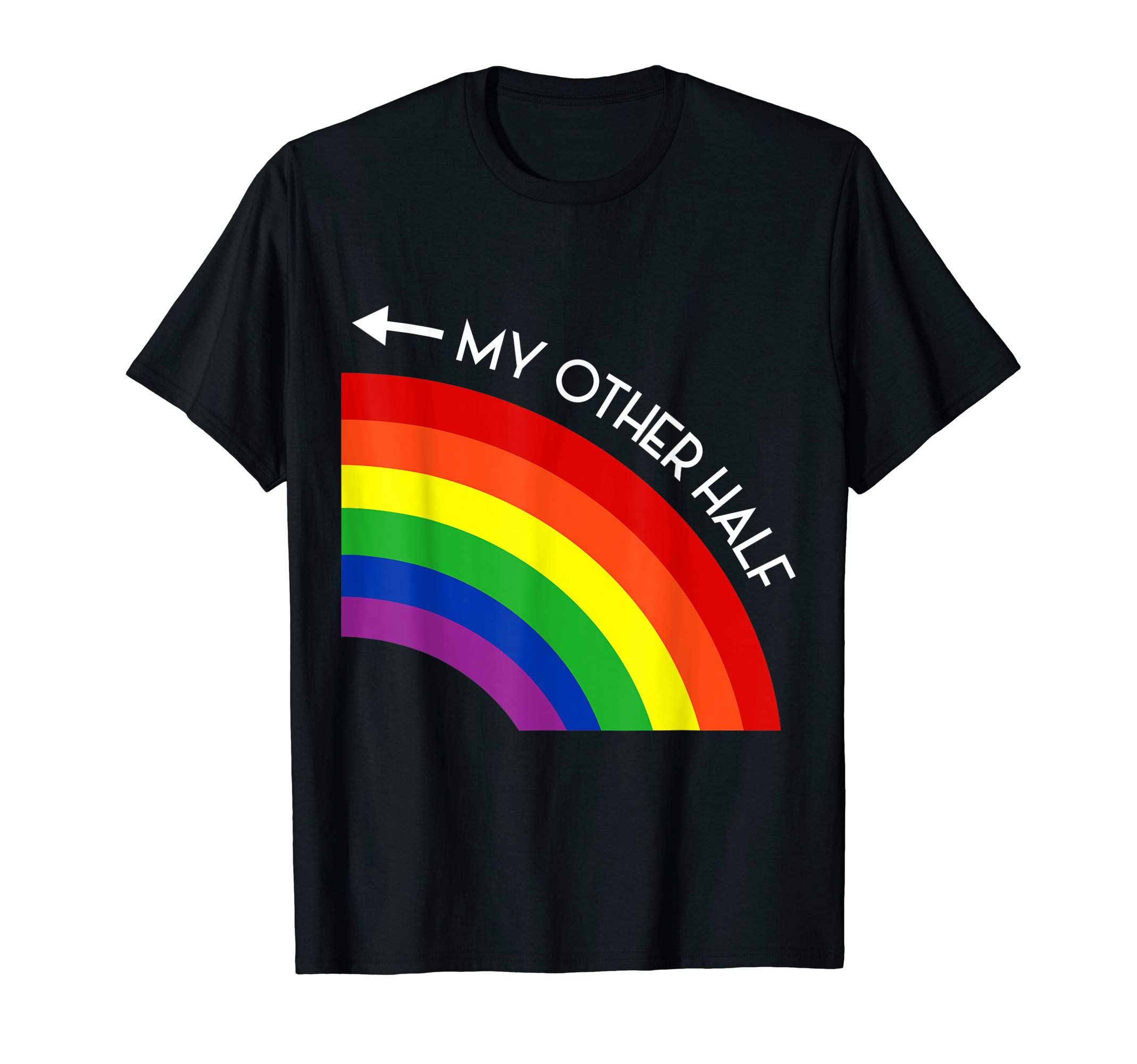 My Other Half Gay Couple Rainbow Pride Cool LGBT Ally Gift T-ShirtOEKO-TEX STANDARD 100