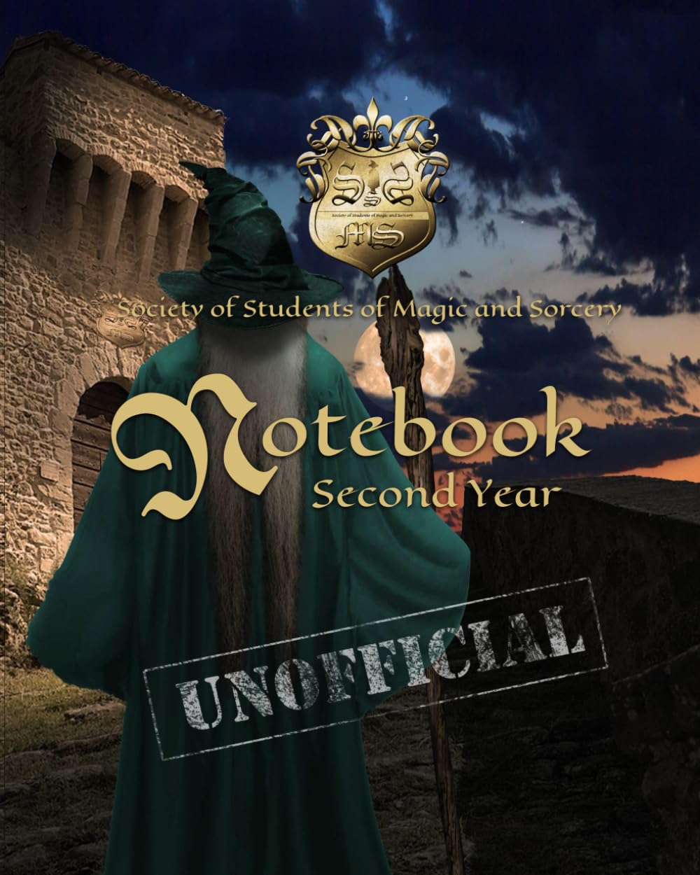 Society of Students of Magic and Sorcery: Unofficial Second Year Notebook