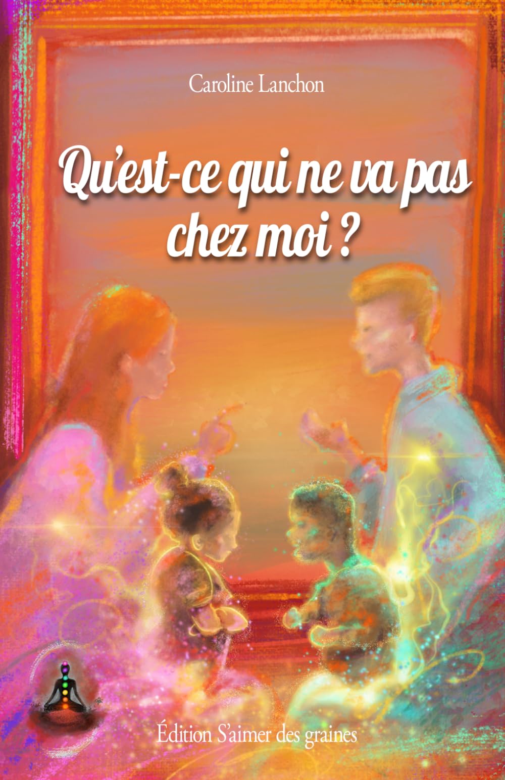 QU'EST-CE QUI NE VA PAS CHEZ MOI ?