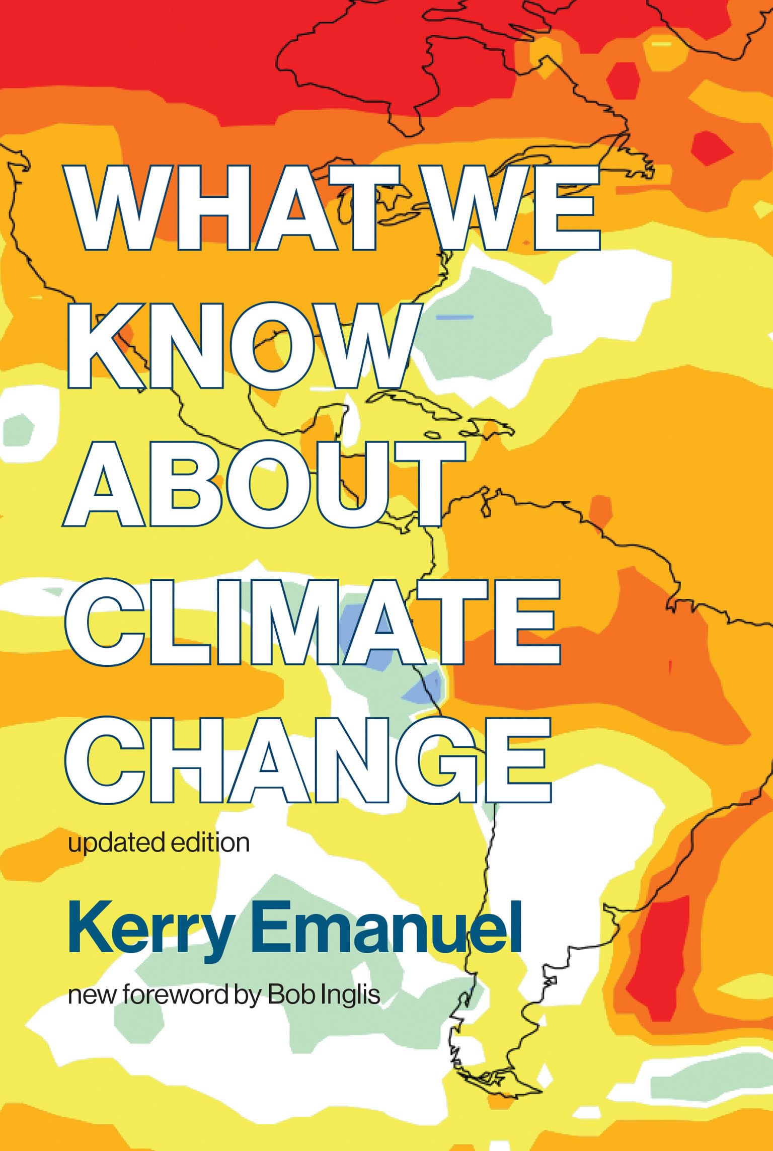 What We Know About Climate Change Paperback – 9 October 2018