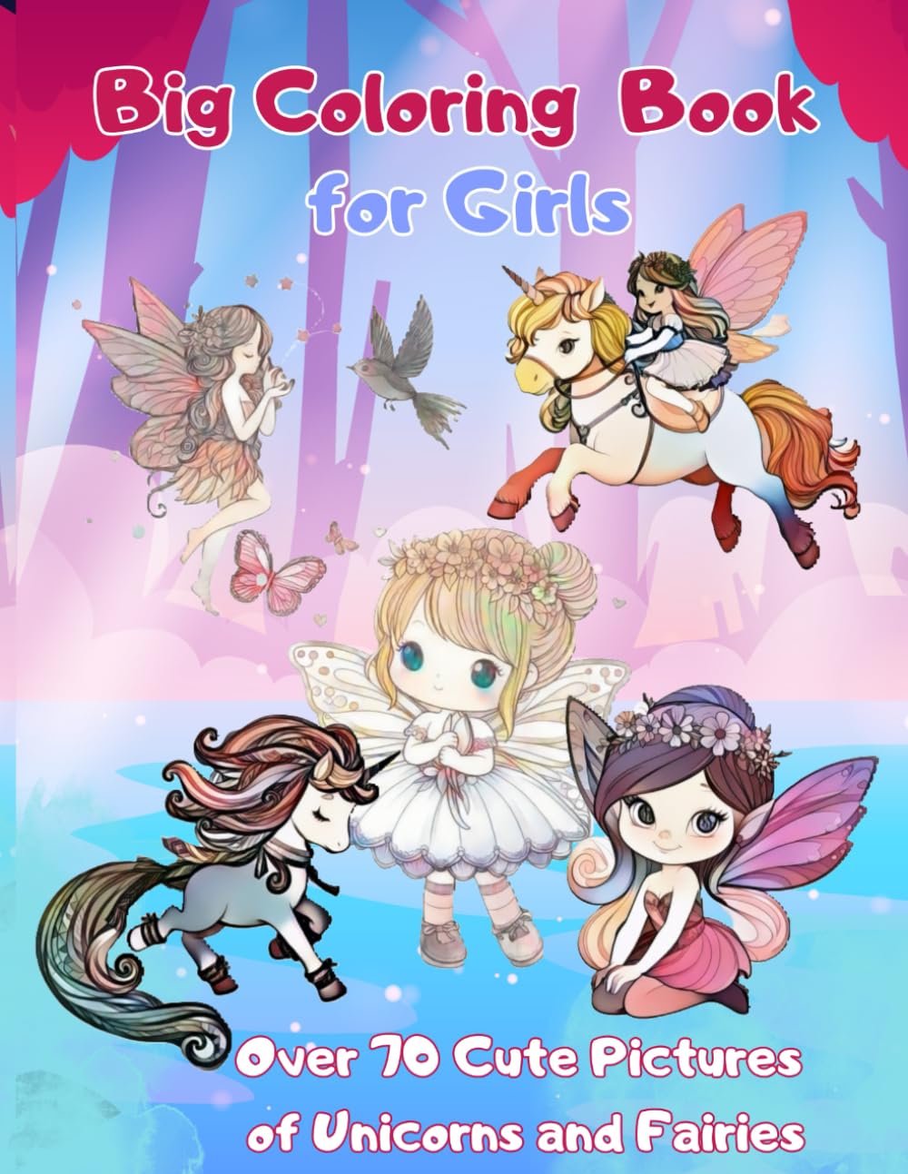 Big Coloring Book for Girls: Fairies and Unicorns