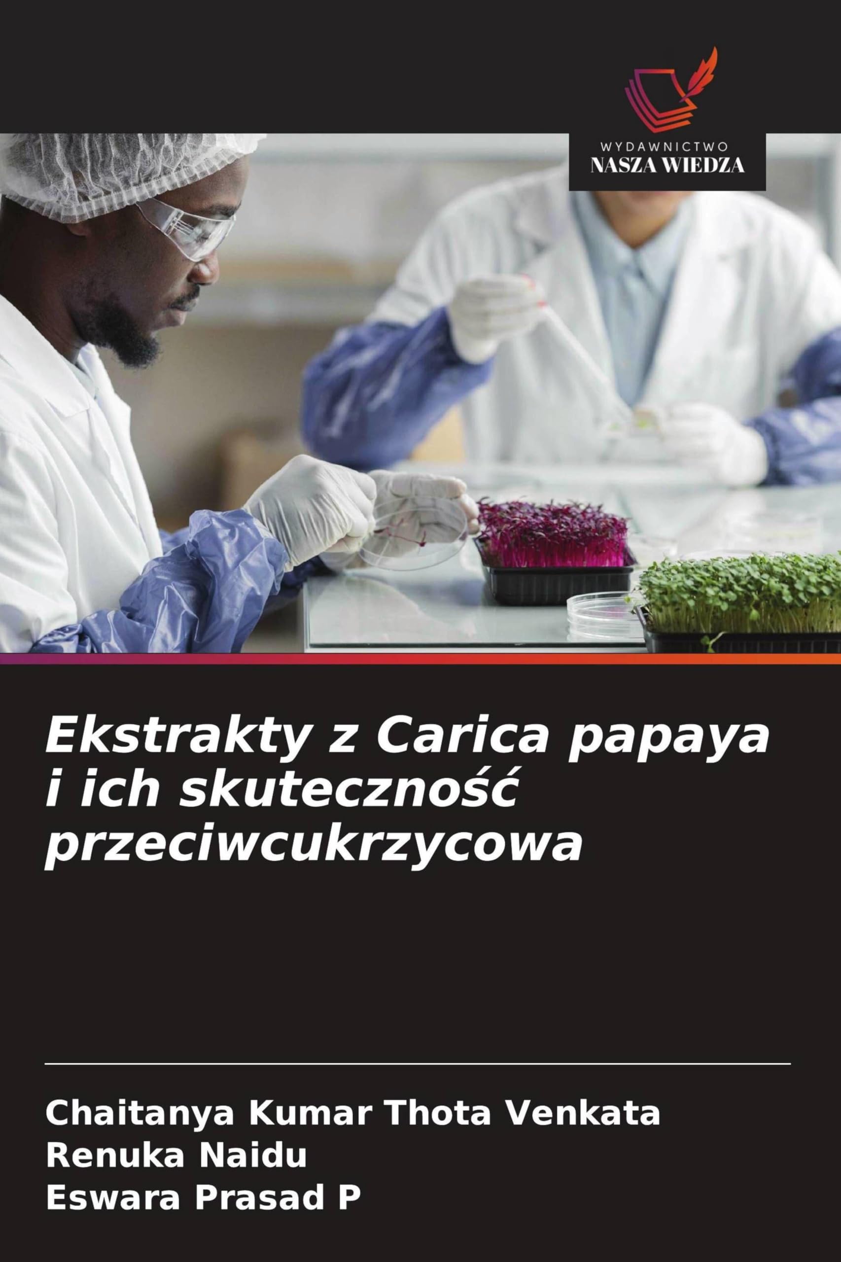 Ekstrakty z Carica papaya i ich skutecznośc przeciwcukrzycowa
