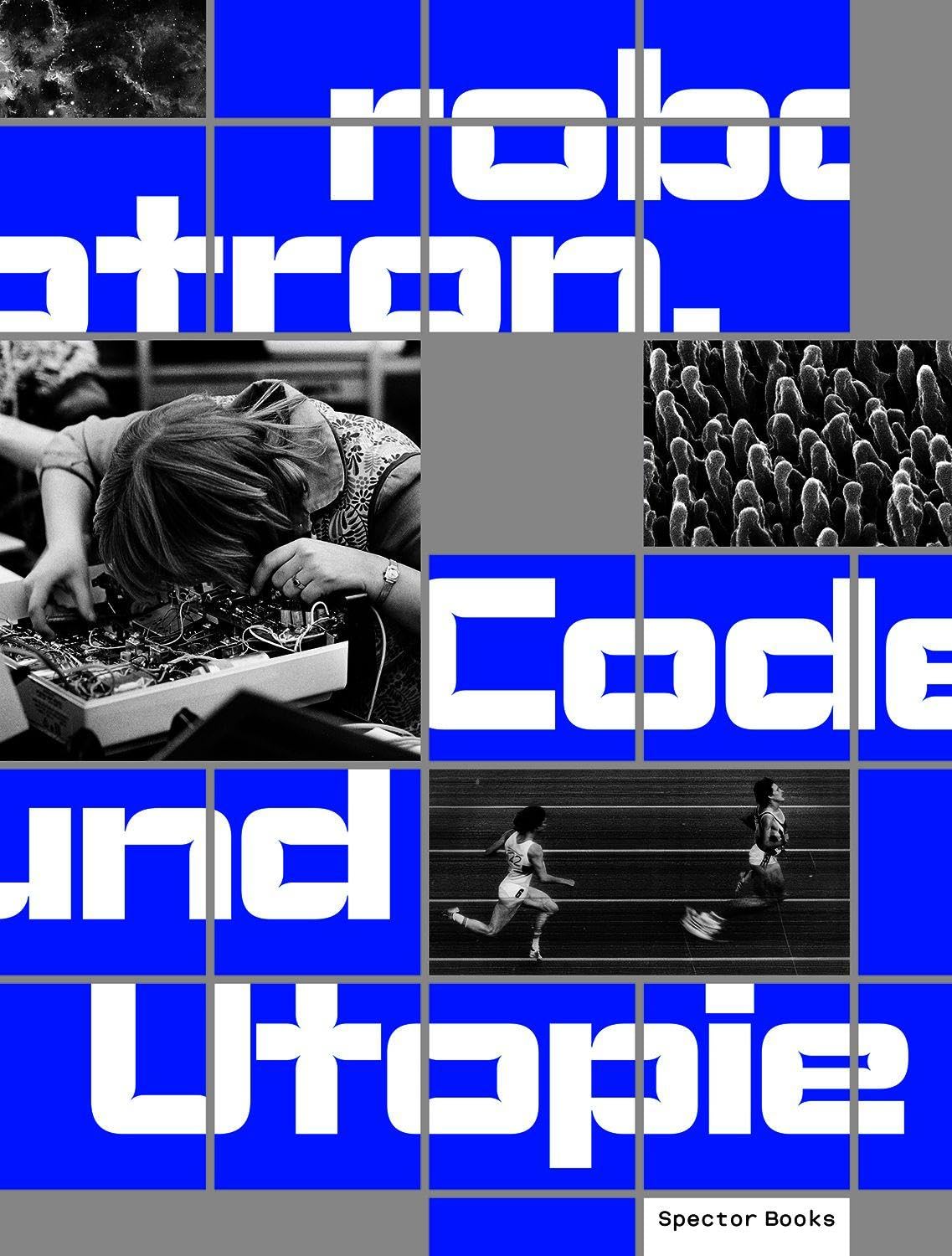 Robotron: Code und Utopie