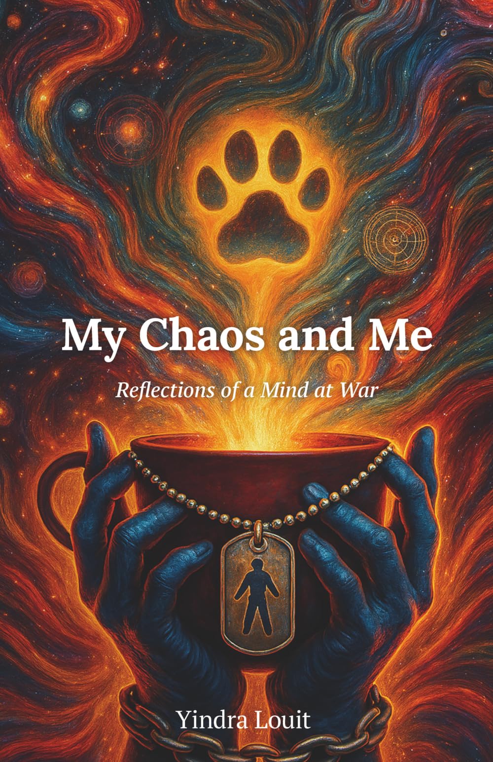 My Chaos and Me: Reflections of a Mind at War