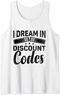 I Dream In Discount Codes Ticket Coupon Collecting Coupons Tank Top