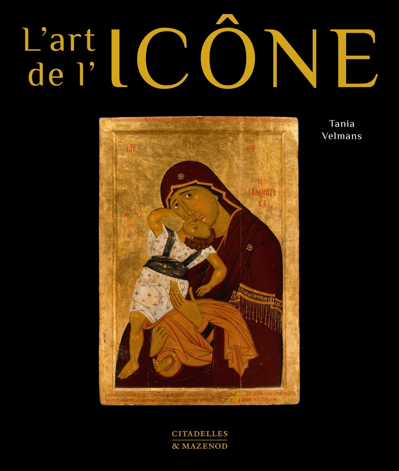 L'art de l'icône livre d'art religieux et guide spirituel chrétien