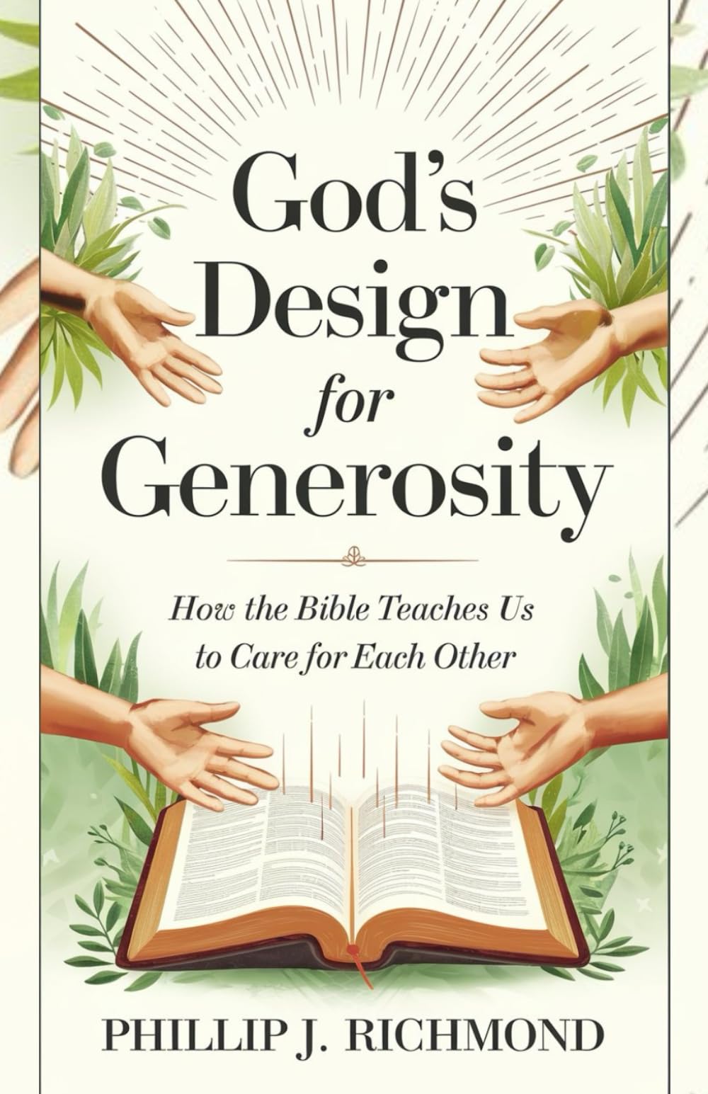 God’s Design for Generosity: How the Bible Teaches Us to Care for Each Other