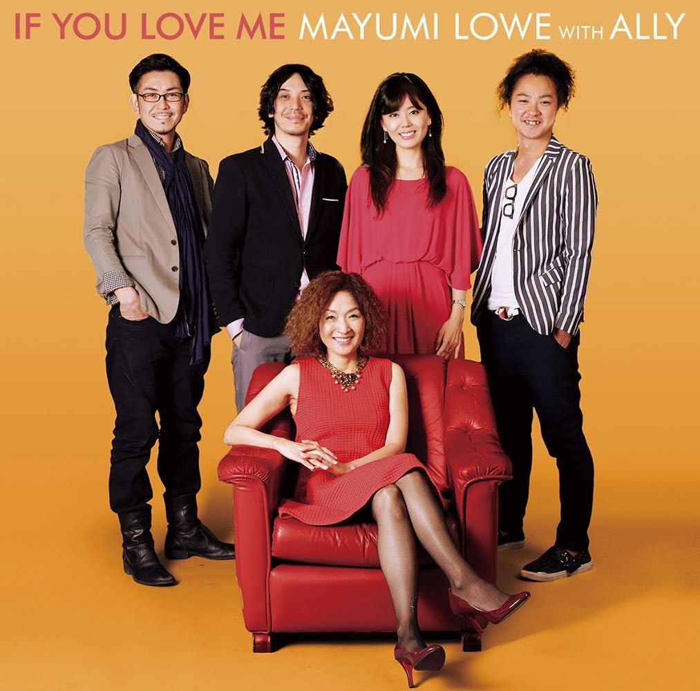 ALLY (13) MAYUMI LOWE - If You Love Me - CD