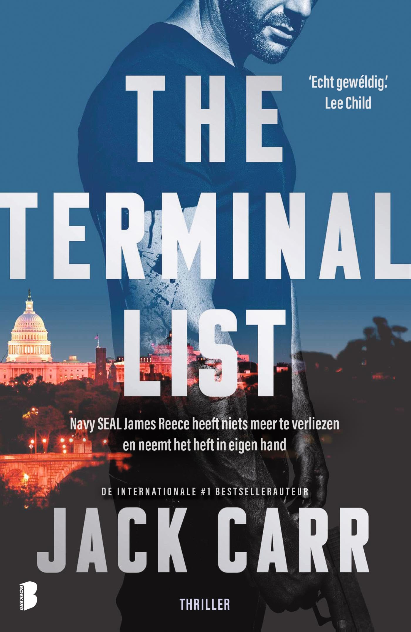 The terminal list: Navy SEAL James Reece heeft niets meer te verliezen en neemt het heft in eigen hand (James Reece-serie, 1)