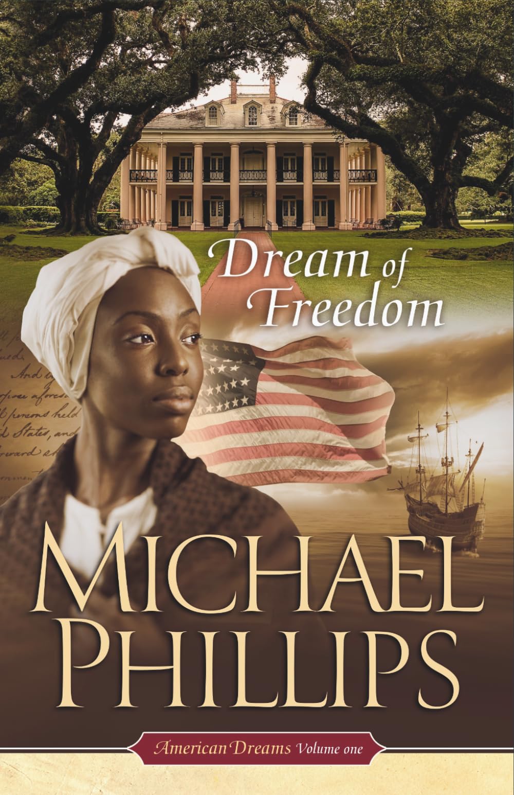 Dream of Freedom: American Dreams Volume One