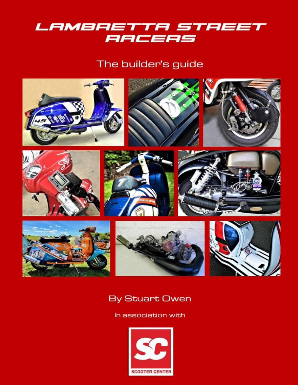 LAMBRETTA STREET RACERS The builder’s guide: Book six in the Lambretta technical series      Paperback – Large Print, April 1, 2023