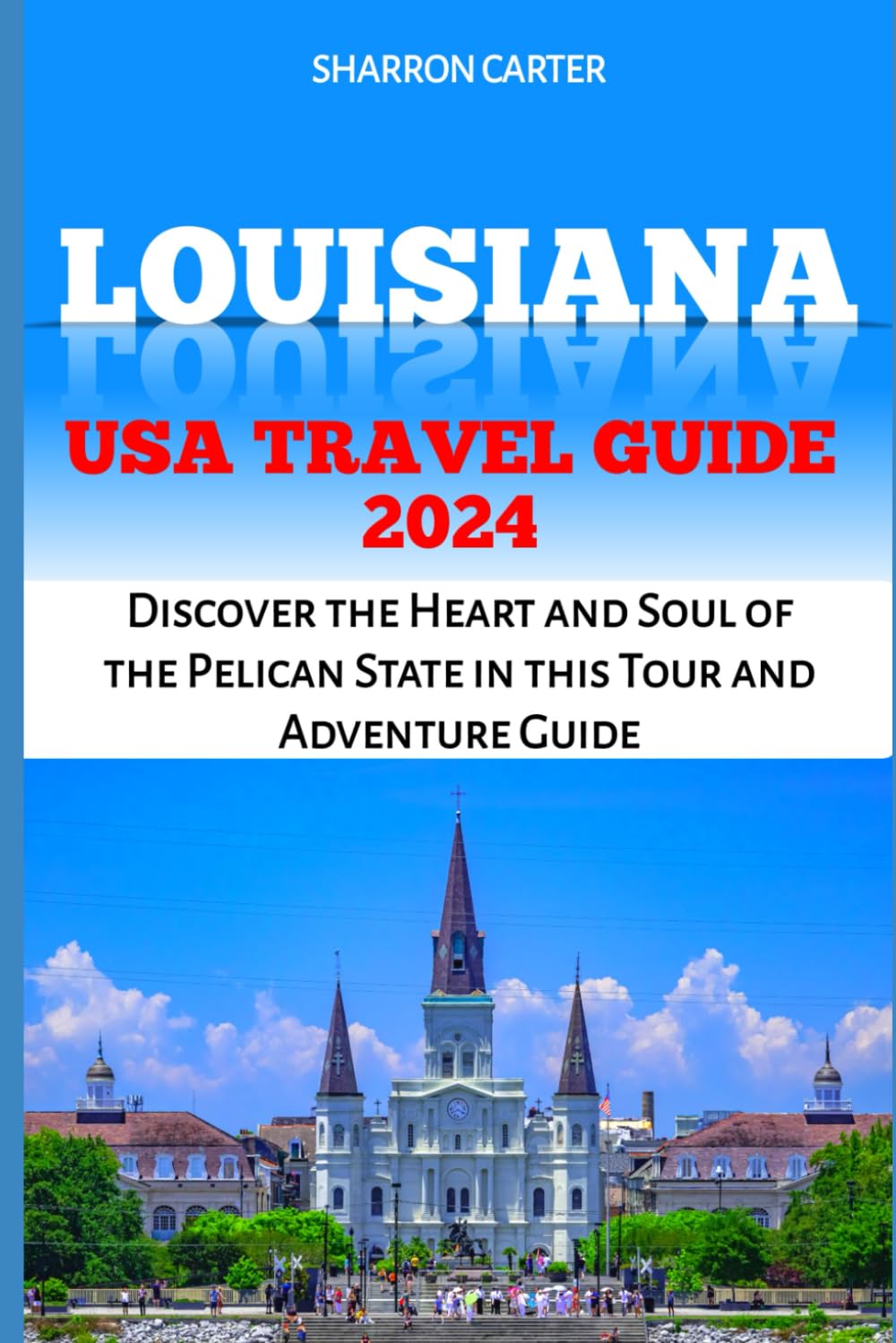 Louisiana state travel guidelines 60 photos - Goodtravelcards.com
