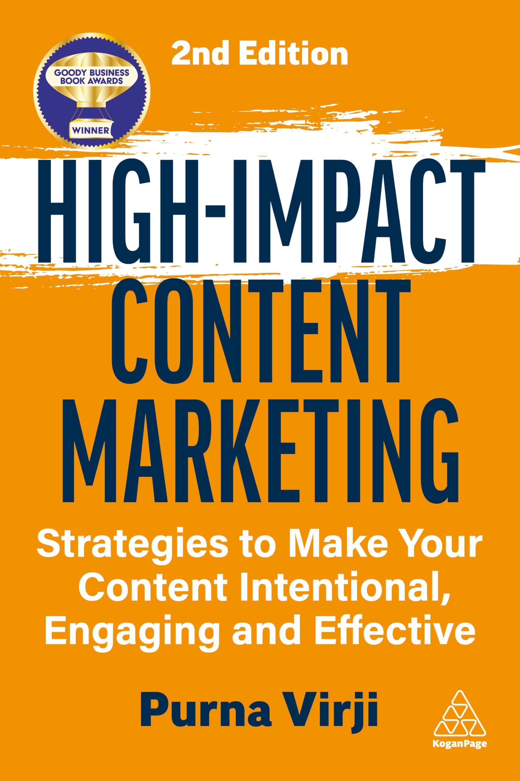 High-Impact Content Marketing: Strategies to Make Your Content Intentional, Engaging and Effective