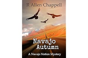 Navajo Autumn: A Navajo Nation Mystery: Intriguing And Compelling