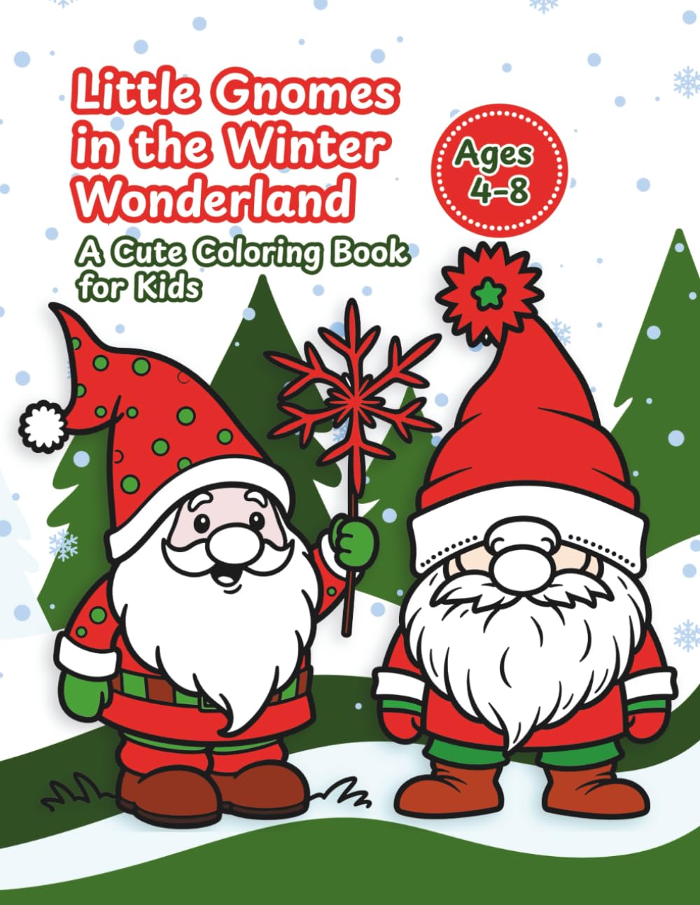 Little Gnomes in the Winter Wonderland: A Cute Coloring Book for Kids Ages 4–8