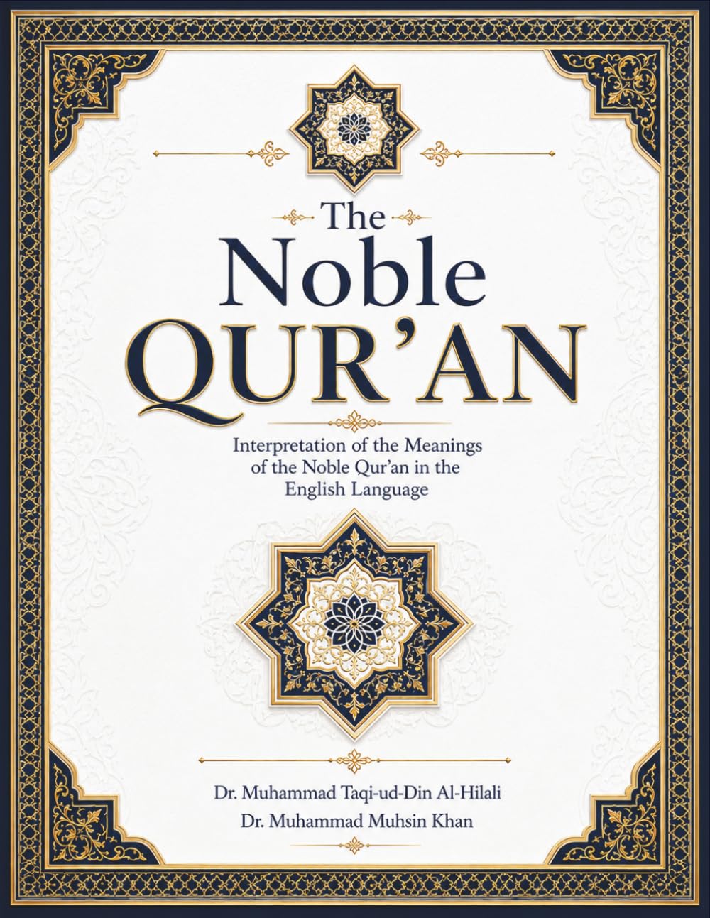 The Noble Qur’an in Clear English: Interpretation of the Meanings in English Language only