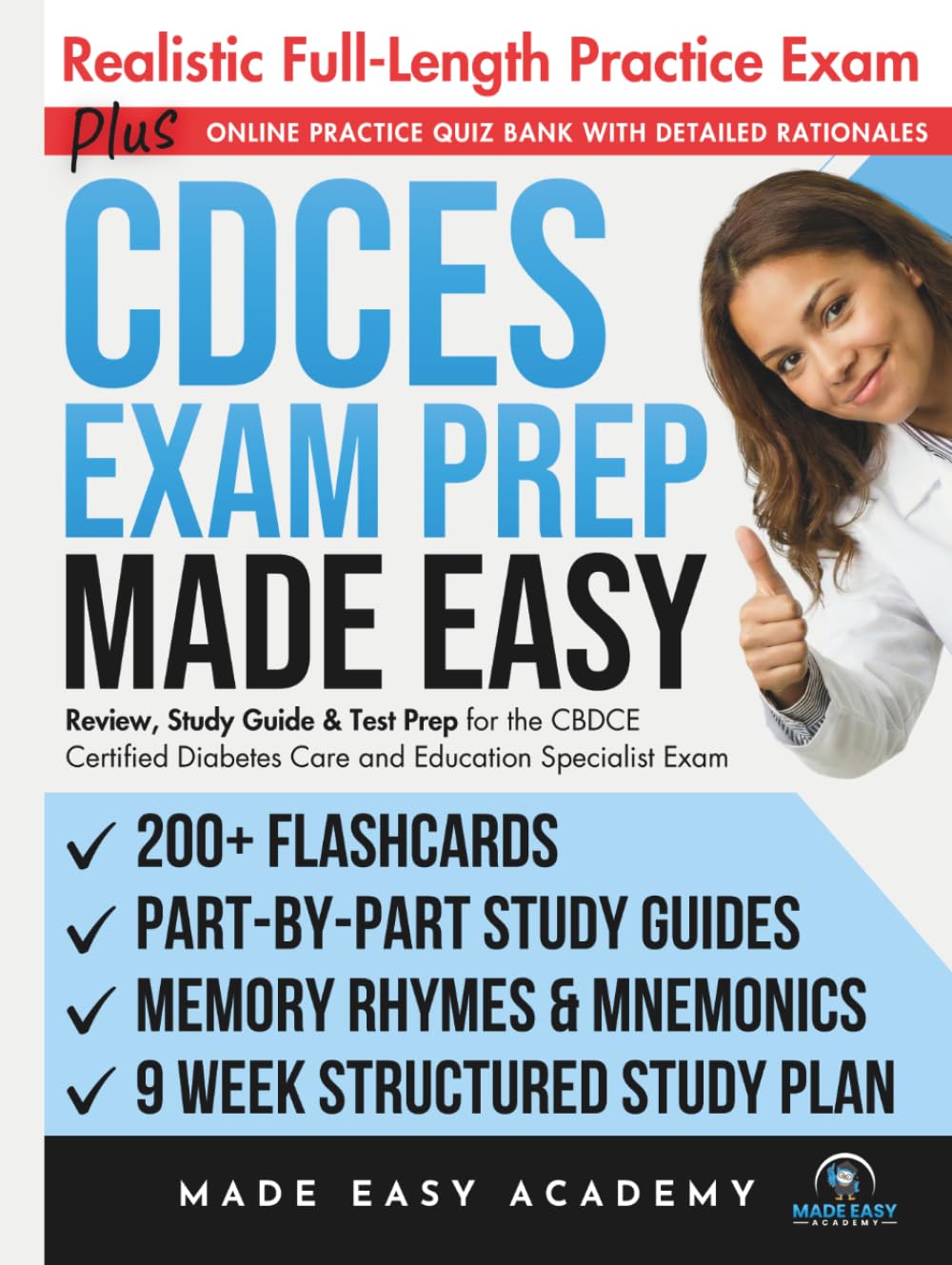 CDCES Exam Prep Made Easy: Review, Study Guide and Test Prep for the CBDCE Certified Diabetes Care and Education Specialist Exam: Flashcards, Online ... Practice Test (Made Easy Academy Series)