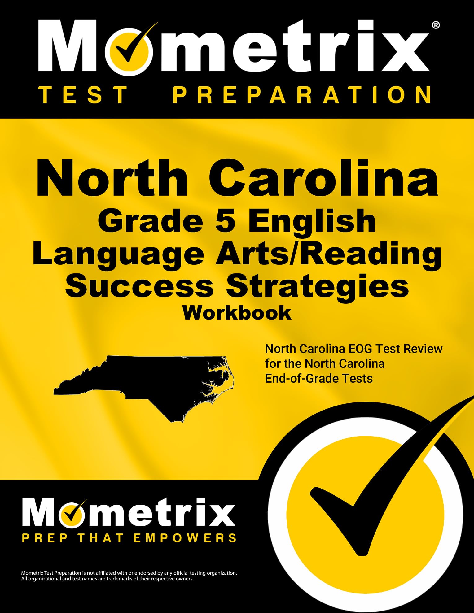 North Carolina Grade 5 English Language Arts/Reading Success Strategies Workbook: Comprehensive Skill Building Practice for the North Carolina End-of-Grade Tests