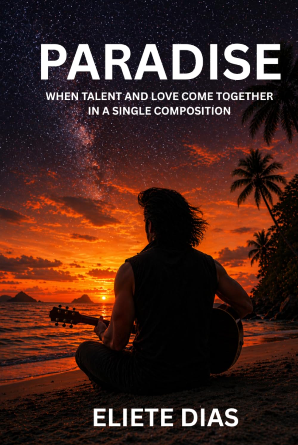 PARADISE: WHEN TALENT AND LOVE COME TOGETHER IN A SINGLE COMPOSITION