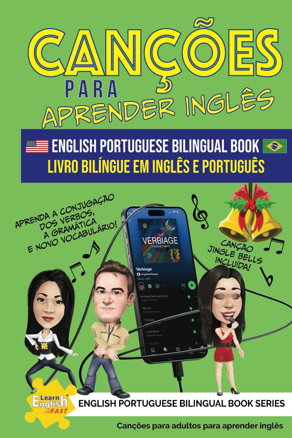 Cancoes para aprender ingles livro bilingue em ingles e portugues (Learn English Fast(r) English Portuguese Bilingual Book Series)