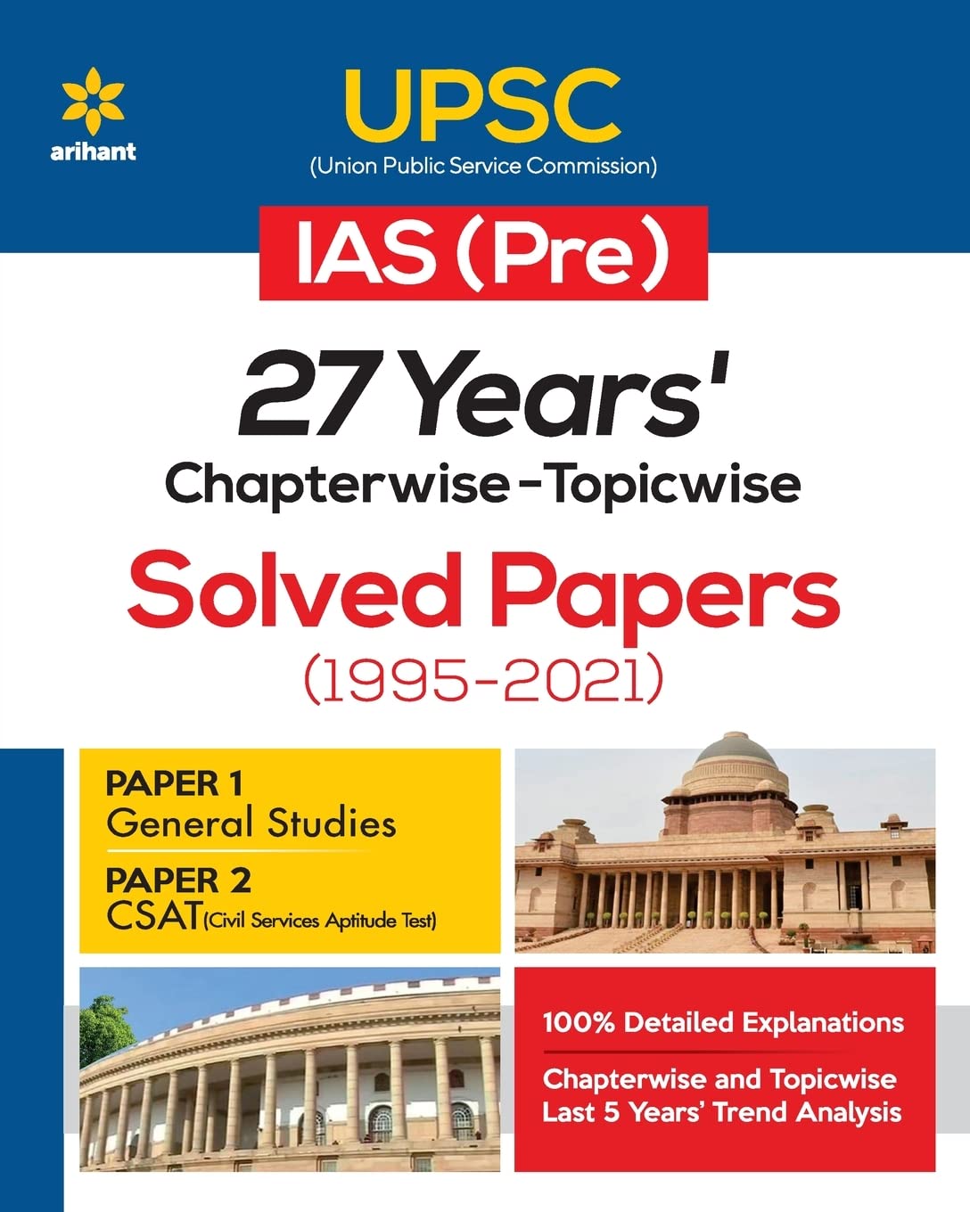 27 Years UPSC IAS/ IPS Prelims Chapterwise Topicwise Solved Papers 1 & 2 (1995 - 2021) Paperback – 30 December 2021