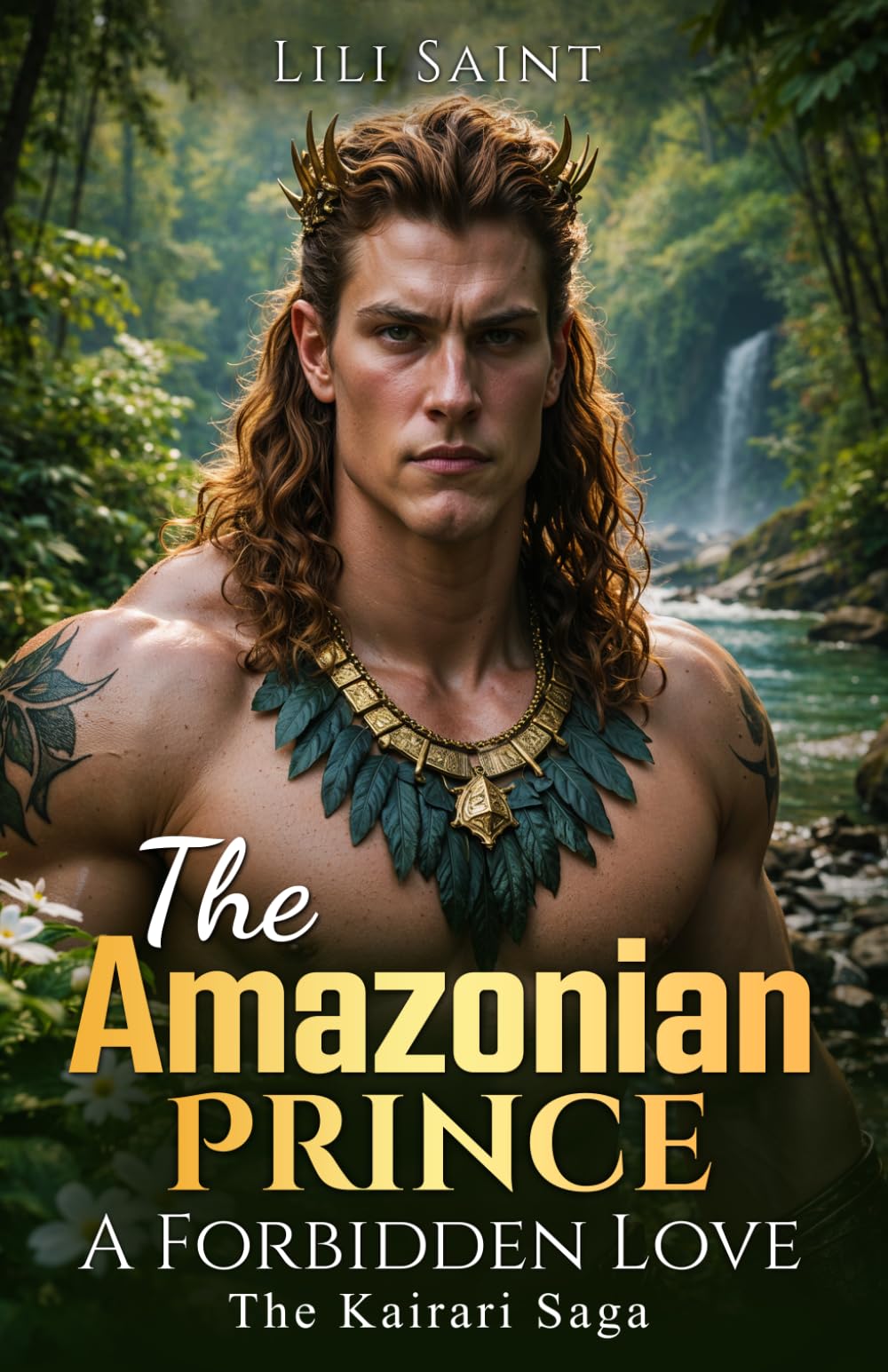 The Amazonian Prince: A Forbidden Love (The Kairari Saga)