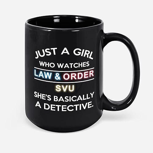 Taza de café con texto en inglés Just A Girl Who Watches Law And Order Svu She Basically A Detective, regalo de Sniperusa (11 onzas, negro)