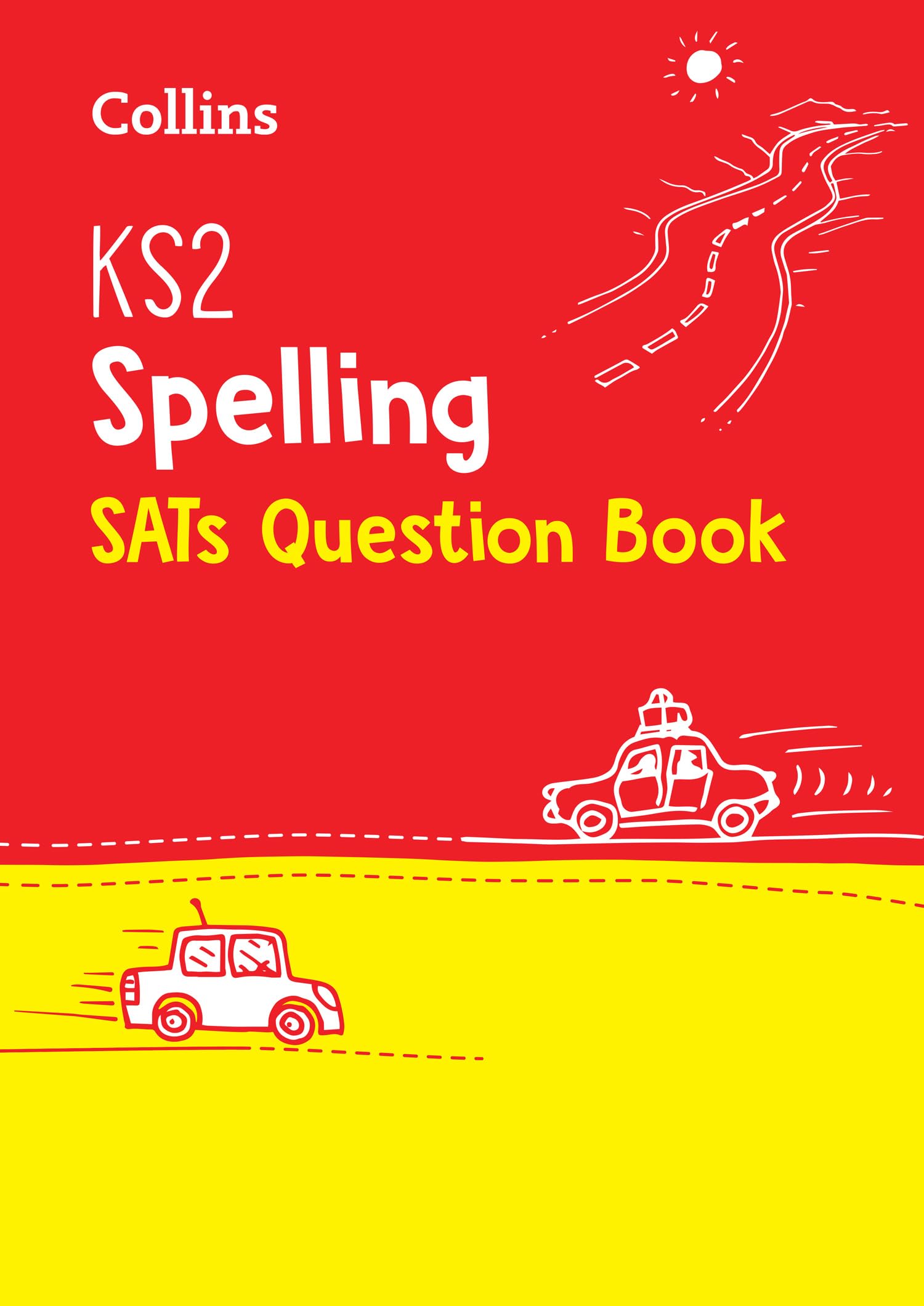 KS2 Spelling SATs Practice Question Book: For the 2022 Tests (Collins KS2...